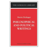 Philosophical and Political Writings: Martin Heidegger