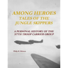 Among Heroes: Tales of the Jungle Skippers