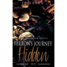 Ferron's Journey: Part Two Hidden: M/m age gap suspense romance