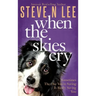When The Skies Cry