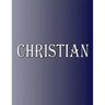 Christian: 100 Pages 8.5" X 11" Personalized Name on Notebook College Ruled Line Paper