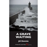 A Grave Waiting