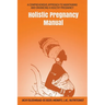 Holistic Pregnancy Manual