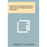 Masonic Organizations And Allied Orders And Degrees