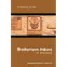 A History of the Brothertown Indians of Wisconsin