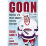 Goon: Memoir of a Minor League Hockey Enforcer, 2D Ed.