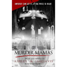 Murder Mamas