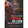 Daughter of a Serial Killer 9: God Please Save Us from Macy !!