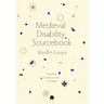 Medieval Disability Sourcebook: Western Europe