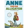 Anne Has an Alligator