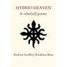 Hybrid Heaven & other(ed) poems