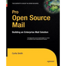 Pro Open Source Mail: Building an Enterprise Mail Solution