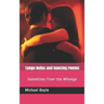 Tango Notes and Dancing Poems: Valentines from the Milonga