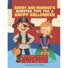 Bobby and Mandee's Monster Tips for a Happy Halloween