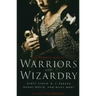 The Mammoth Book of Warriors and Wizardry
