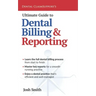 Ultimate Guide to Dental Billing and Reporting