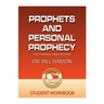 Prophets and Personal Prophecy Student Workbook: God's Prophetic Voice for Today