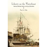 Liberty on the Waterfront: American Maritime Culture in the Age of Revolution
