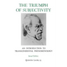 The Triumph of Subjectivity: An Introduction to Transcendental Phenomenology