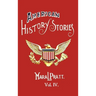 American History Stories, Volume IV - With Original Illustrations