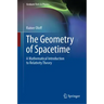 The Geometry of Spacetime: A Mathematical Introduction to Relativity Theory