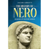 The History of Nero: Makers of History Series