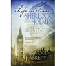 The Life and Times of Sherlock Holmes: Essays on Victorian England, Volume Three