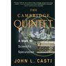 The Cambridge Quintet: A Work of Scientific Speculation