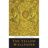The Yellow Wallpaper