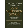 The Collected Letters of John Millington Synge: Volume 2: 1907-1909