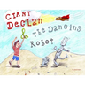 Giant Declan & the Dancing Robot