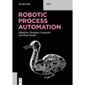 Robotic Process Automation: Management, Technology, Applications