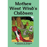 Mother West Wind's Children