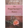 The Doppelganger's Dance