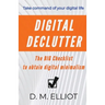 Digital Declutter: The BIG Checklist To Obtain Digital Minimalism