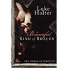 A Beautiful Kind of Broken: The Power of Identity