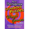 More Outrageous Crossword Puzzles and Word Games for Kids