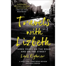 Travels with Lizbeth: Three Years on the Road and on the Streets