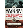 Gangsters of Capitalism: Smedley Butler, the Marines, and the Making and Breaking of America's Empire