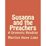 Susanna and the Preachers: A Dramatic Reading