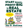 Start Small, Profit Big in Real Estate: Fixer Jay's 2-Year Plan for Building Wealth - Starting from Scratch!