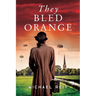 They Bled Orange