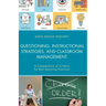 Questioning, Instructional Strategies, and Classroom Management: A Compendium of Criteria for Best Teaching Practices