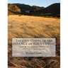 The first Gospel of the INFANCY of JESUS CHRIST: Lost & Forgotten books of the New Testament