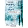 Bamboo and Blood