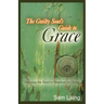 The Guilty Soul's Guide to Grace