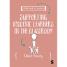 A Little Guide for Teachers: Supporting Dyslexic Learners in the Classroom