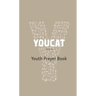 Youcat: Youth Prayer Book