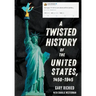 A Twisted History of the United States, 1450-1945