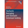 Stochastic Averaging and Stochastic Extremum Seeking